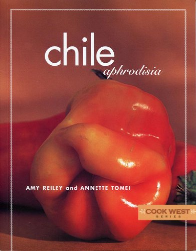 9781887896900: Chile Aphrodisia (Cook West)