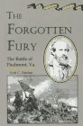 Beispielbild fr The Forgotten Fury: The Battle of Piedmont, Virginia zum Verkauf von ThriftBooks-Dallas