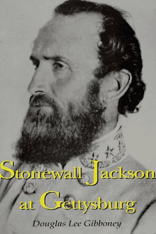 Imagen de archivo de Stonewall Jackson at Gettysburg a la venta por Better World Books