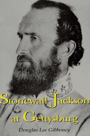 Stock image for Stonewall Jackson at Gettysburg for sale by Better World Books