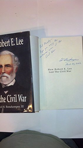 Imagen de archivo de How Robert E. Lee Lost the Civil War a la venta por Your Online Bookstore
