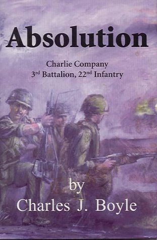 Beispielbild fr Absolution: Charlie Company 3rd Battalion, 22nd Infantry zum Verkauf von SecondSale