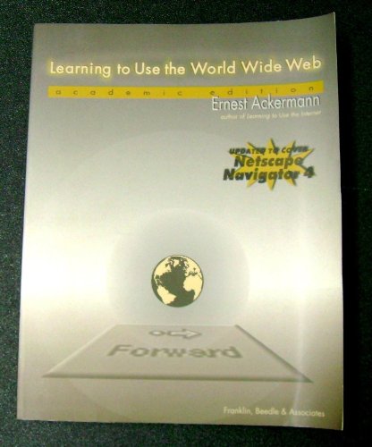 Imagen de archivo de Learning to Use the World Wide Web 4.0 a la venta por HPB-Red