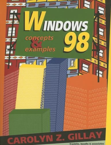 Stock image for Windows 98 Concepts and Examples with Floppy Disk for sale by Ann Becker