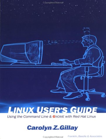 Stock image for Linux User's Guide: Using the Command Line & Gnome with Red Hat Linux for sale by HPB-Red