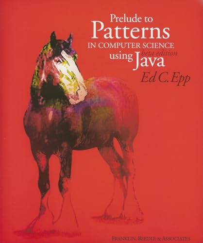 Stock image for Preludes to Patterns in Cs Using Java for sale by Hay-on-Wye Booksellers
