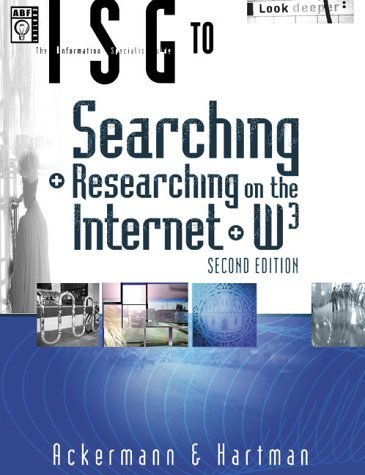 Stock image for The Information Searcher's Guide to Searching and Researching on the Internet and World Wide Web for sale by Wonder Book