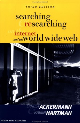Imagen de archivo de Searching and Researching on the Internet and the World Wide Web a la venta por HPB-Red