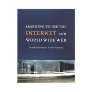Stock image for Learning to Use the Internet and World Wide Web for sale by Better World Books