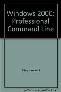 Stock image for Windows 2000: Professional Command Line for sale by Better World Books
