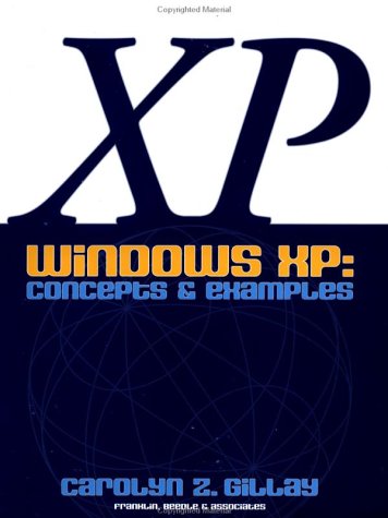 Stock image for Windows XP: Concepts & Examples for sale by ThriftBooks-Dallas