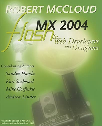 Stock image for Flash MX 2004 for Web Developers and Designers for sale by Hay-on-Wye Booksellers