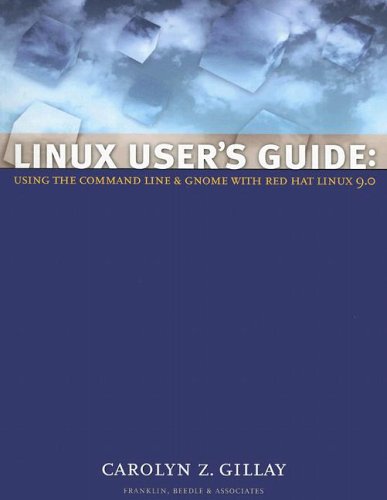 Stock image for Linux User's Guide : Using the Command Line and Gnome with Red Hat Linux 9. 0 for sale by Better World Books