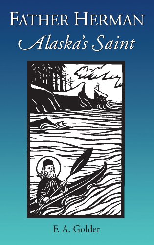 Stock image for Father Herman: Alaska's Saint for sale by HPB Inc.