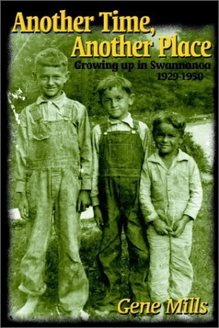 Stock image for Another Time, Another Place: Growing Up in Swannanoa, 1929-1950 for sale by SecondSale