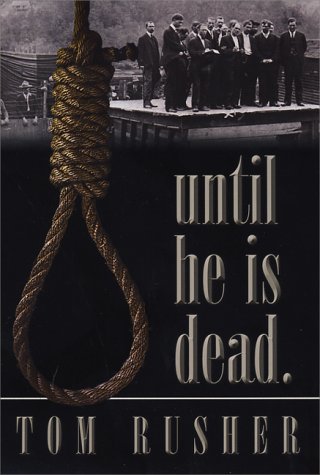 9781887905732: Until He Is Dead: Capital Punishment in Western North Carolina History
