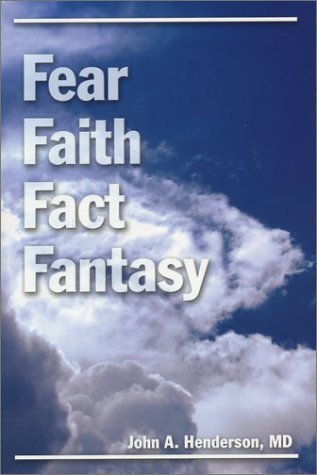 Beispielbild fr Fear, Faith, Fact, Fantasy zum Verkauf von Better World Books