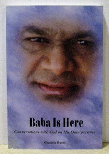 Beispielbild fr Baba Is Here: Conversations With God on His Omnipresence zum Verkauf von Half Price Books Inc.