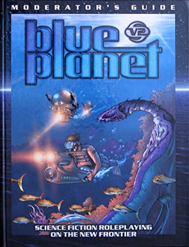 Imagen de archivo de Blue Planet: Moderator's Guide (Sci-Fi Roleplaying) a la venta por The Book Spot
