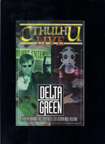 Imagen de archivo de Cthulhu Live, Delta Green Modern Horror and Conspiracy Live-action Role-playing a la venta por Gold Beach Books & Art Gallery LLC