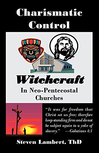 Stock image for Charismatic Control: Witchcraft in Neo-Pentecostal Churches for sale by Book Deals