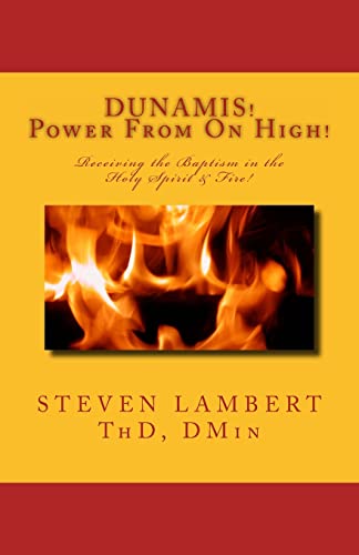 9781887915052: DUNAMIS! Power From On High!: Receiving the Baptism in the Holy Spirit & Fire
