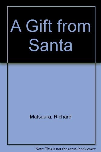 Beispielbild fr A Gift from Santa zum Verkauf von Kona Bay Books