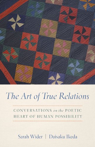 9781887917117: The Art of True Relations: Conversations on the Poetic Heart of Human Possibility