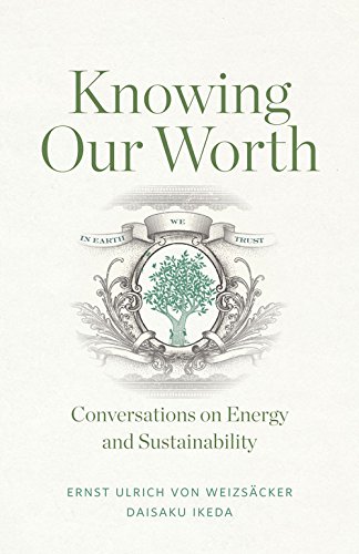 Imagen de archivo de Knowing Our Worth: Conversations on Energy and Sustainability a la venta por BooksRun
