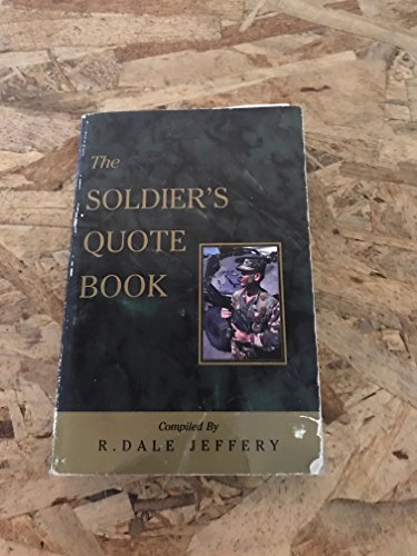 Stock image for The Soldier's Quote Book for sale by ThriftBooks-Dallas