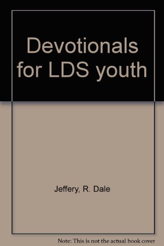 Stock image for Devotionals for LDS youth for sale by ThriftBooks-Atlanta