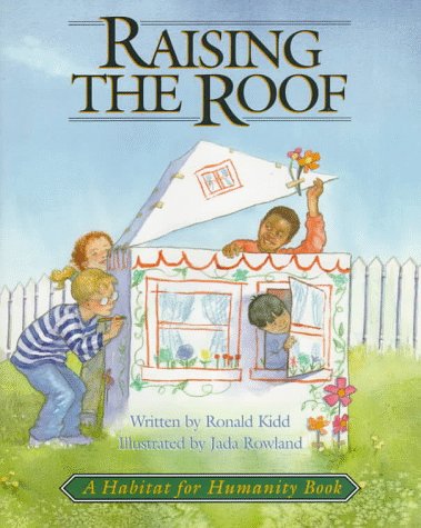 Beispielbild fr Raising the Roof: A Habitat for Humanity Book zum Verkauf von SecondSale