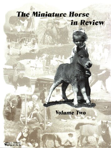 Beispielbild fr Miniature Horse in Review, Volume 2 zum Verkauf von ThriftBooks-Dallas