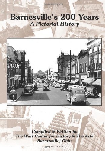 Stock image for Barnesville's 200 Years: A Pictorial History (Barnesville, Ohio) for sale by Bibliomadness