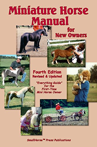 Beispielbild fr Miniature Horse Manual for New Owners A Newly Revised and Updated Guide for the First Time Minature Horse Owner zum Verkauf von HPB-Ruby