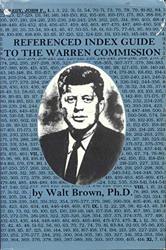 Referenced Index Guide to the Warren Commission (9781887934008) by Brown, Walt