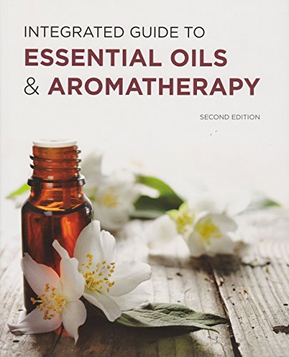 Stock image for Integrated Guide to Essential Oils & Aromatherapy by Bill Fifield (2014-05-04) for sale by Idaho Youth Ranch Books