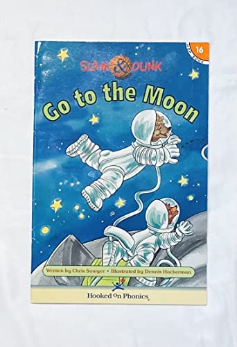 Stock image for Slam & Dunk Go to the Moon (Slam & Dunk HOP Books, Book 16) for sale by SecondSale