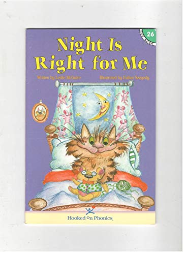 Stock image for Night is Right for Me (Hooked on Phonics, Book 26) for sale by SecondSale