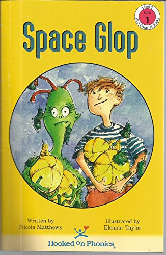 Imagen de archivo de Space Glop (Hooked on Phonics, Level 3, Book 1) a la venta por Jenson Books Inc