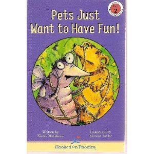 Stock image for Pets Just Want to Have Fun! (Hooked on Phonics, Level 3, Book 2) for sale by Better World Books