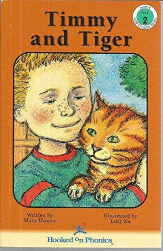 9781887942638: Timmy and Tiger (Hooked on Phonics Chapter Books, Level 4: Book 2)