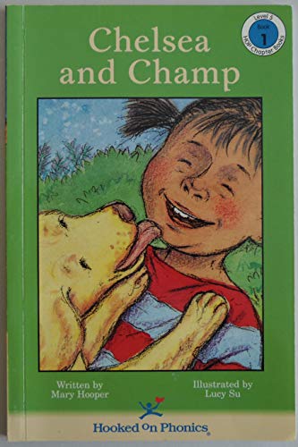 Stock image for Chelsea and Champ (HOP Chapter Books, Level 5 : Book 1) for sale by SecondSale