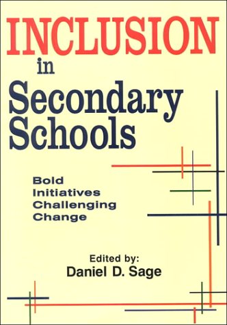 9781887943123: Inclusion in Secondary Schools: Bold Initiatives Challenging Change