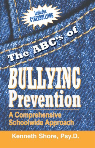 Stock image for The ABC's of Bullying Prevention : A Comprehensive Schoolwide Approach for sale by Better World Books: West