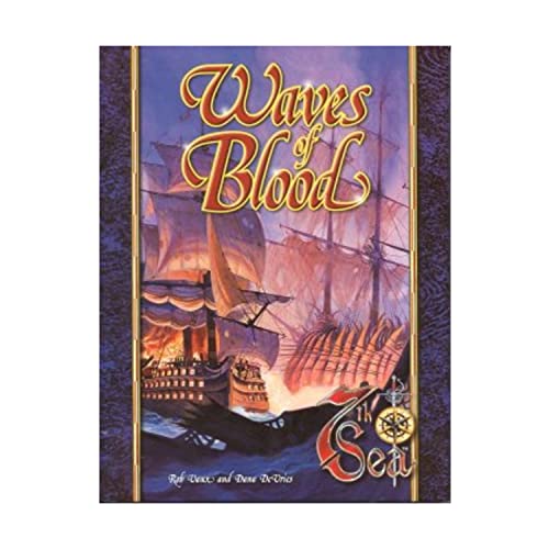 Waves of Blood (7th Sea) (9781887953337) by Rob Vaux; Dana DeVries