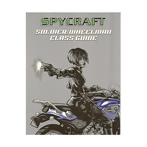 Stock image for Soldier/Wheelman Class Guide (Spycraft 1.0 (d20)) for sale by Noble Knight Games