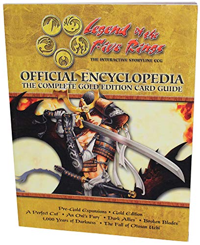 Imagen de archivo de Legend of the Five Rings Official Encyclopedia: The Complete Gold Edition Card Guide a la venta por Front Cover Books