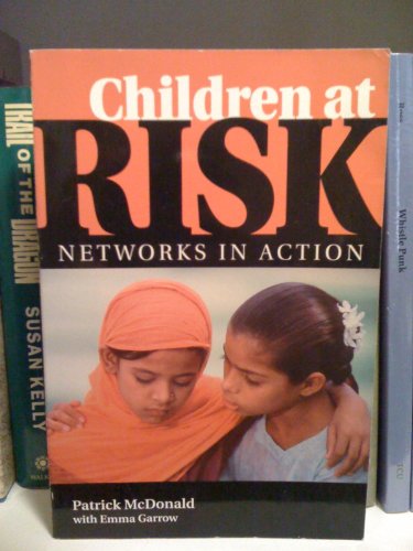 Beispielbild fr Children at Risk : Networks in Action zum Verkauf von Better World Books: West