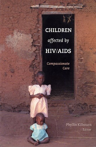 Stock image for Children Affected by HIV/AIDS : Compassionate Care for sale by Better World Books